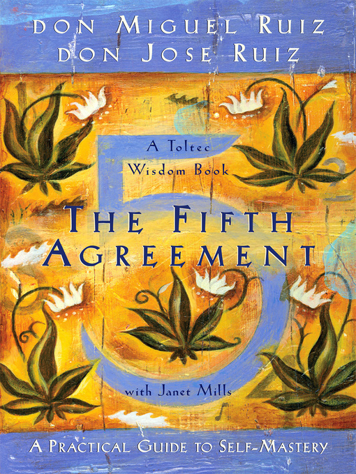 Title details for The Fifth Agreement by don Miguel Ruiz - Wait list